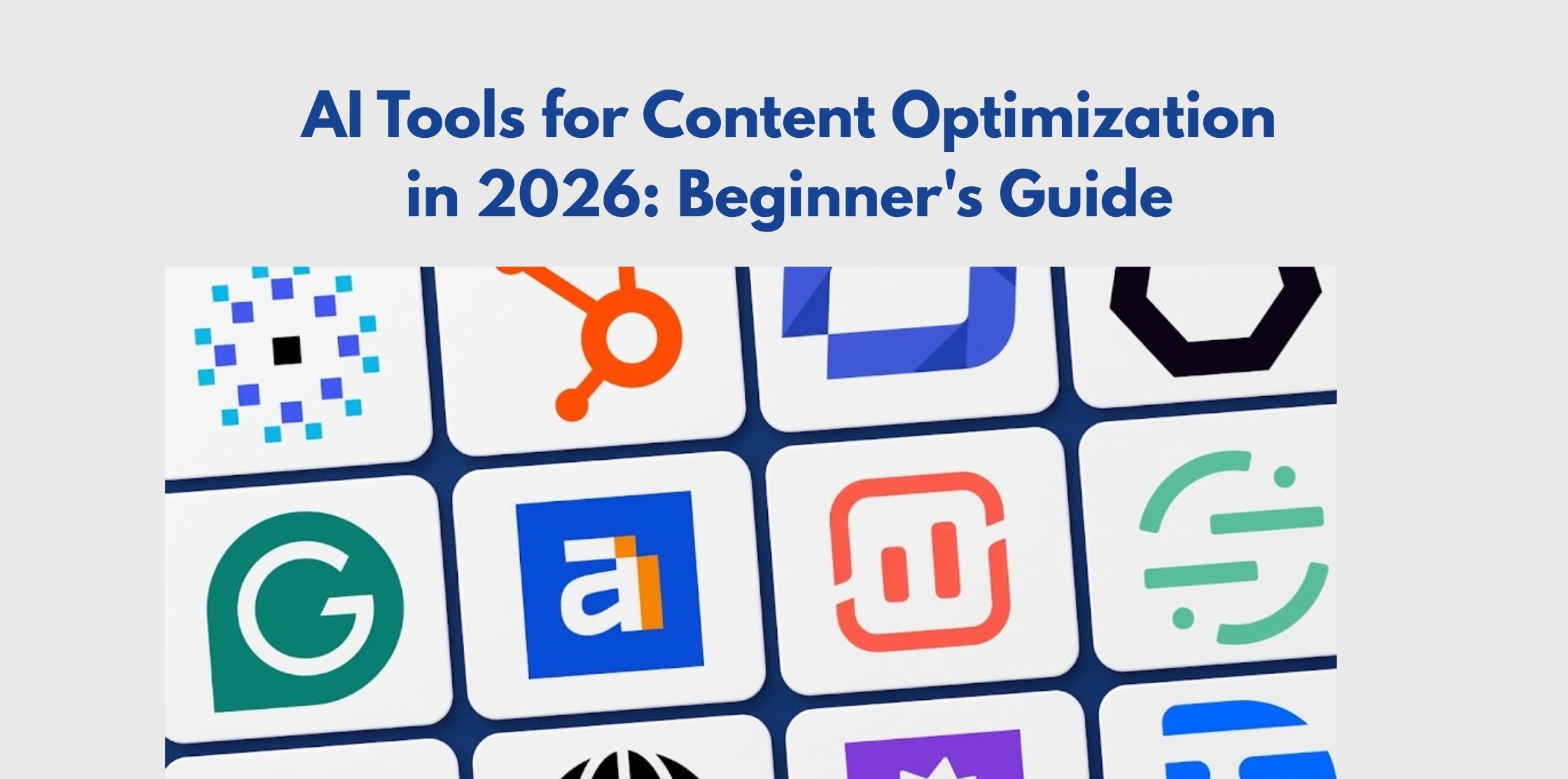 AI Tools for Content Optimization in 2026: Beginner's Guide