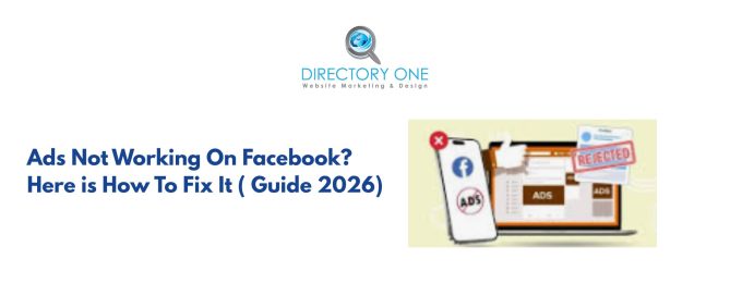 Ads Not Working On Facebook? Here is How To Fix It ( Guide 2026)