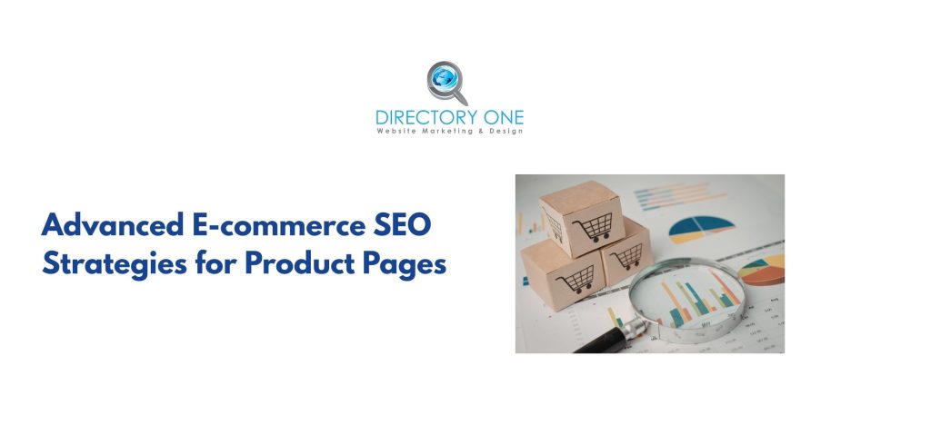 Advanced E-commerce SEO Strategies for Product Pages