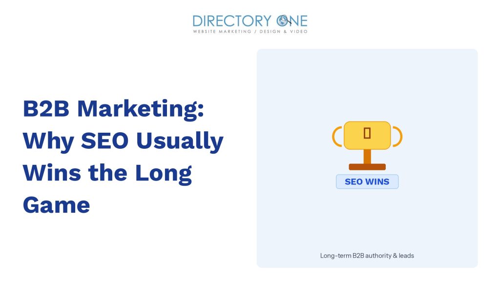 B2B Marketing: Why SEO Usually Wins the Long Game