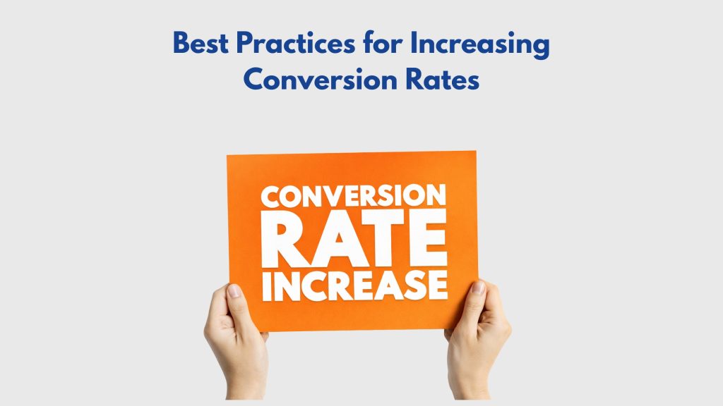 Best Practices for Increasing Conversion Rates