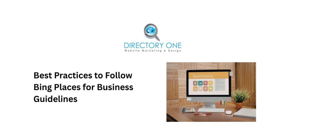Best Practices to Follow Bing Places for Business Guidelines