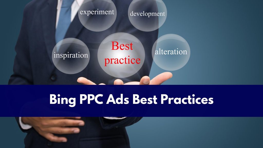 Bing PPC Ads Best Practices