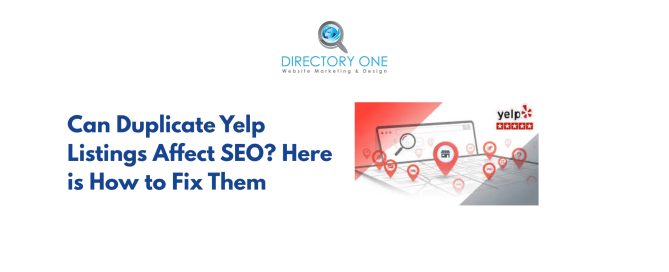 Can Duplicate Yelp Listings Affect SEO? Here is How to Fix Them