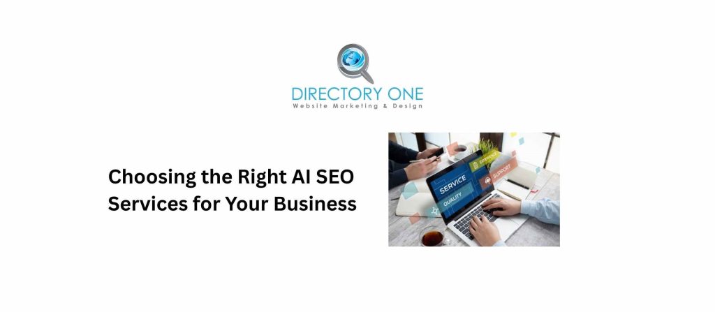 Choosing the Right AI SEO Services for Your Business