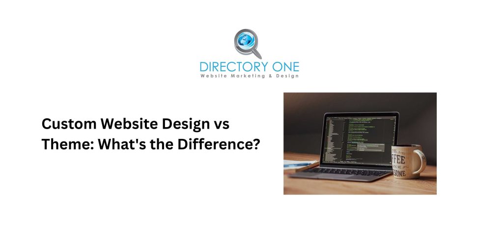 Custom Website Design vs Theme: What's the Difference?