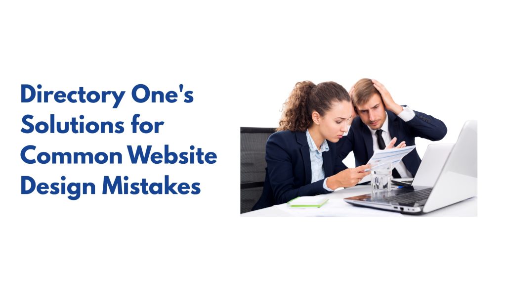 Directory One's Solutions for Common Website Design Mistakes