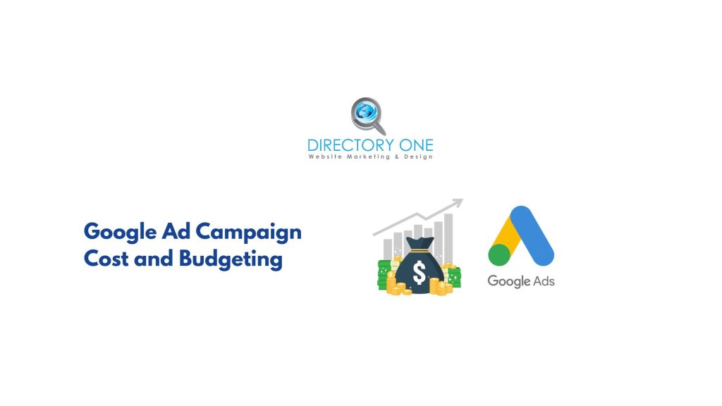 Google Ad Campaign Cost and Budgeting