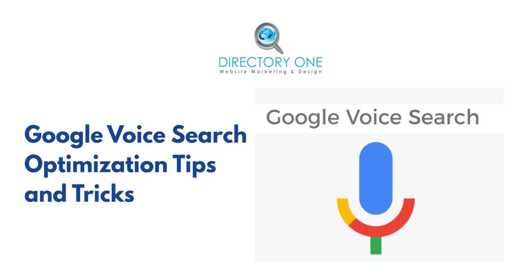 Get Found: Google Voice Search Optimization Tips and Tricks