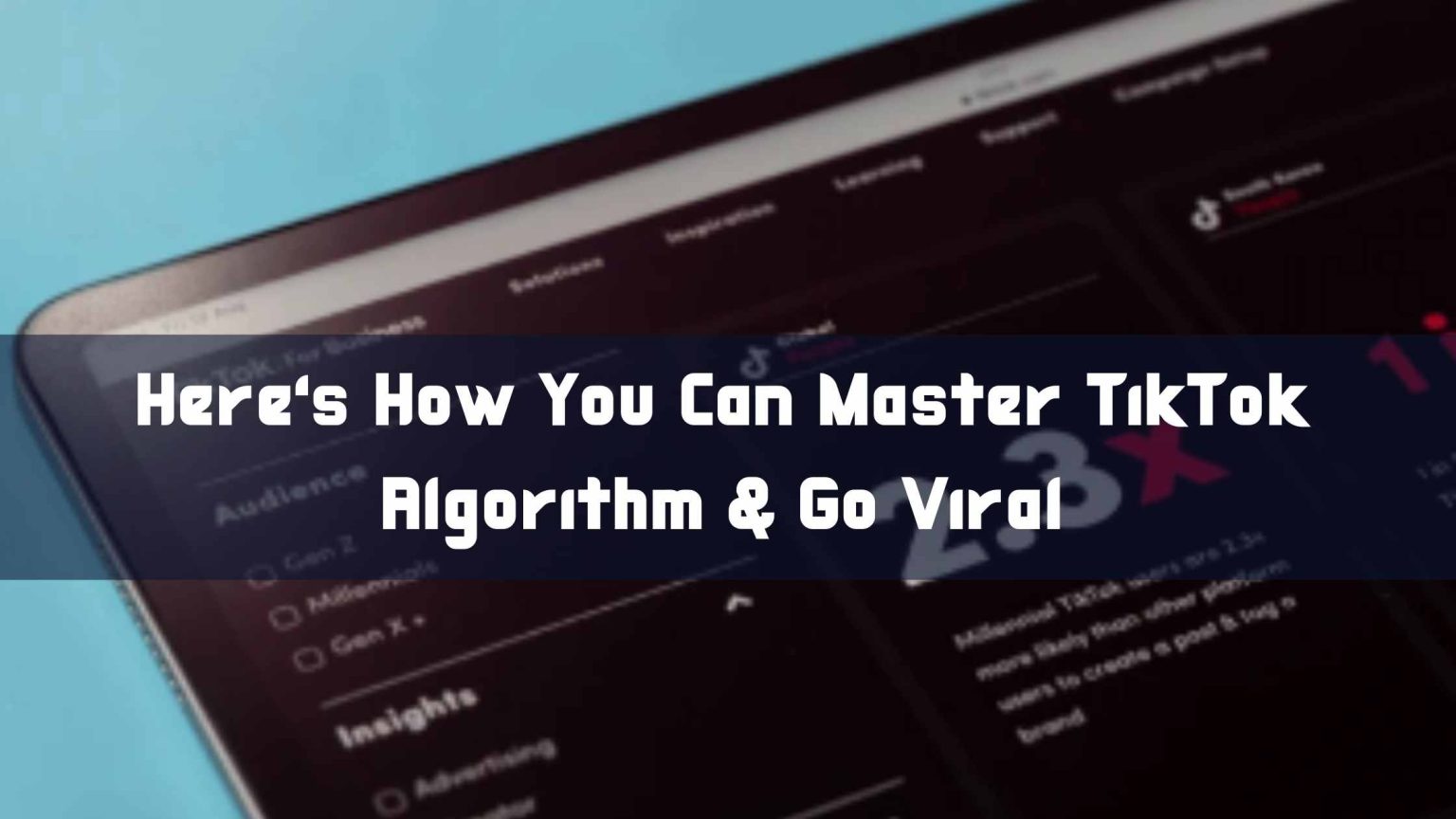 TikTok Marketing Guide: Master the Algorithm & Go Viral