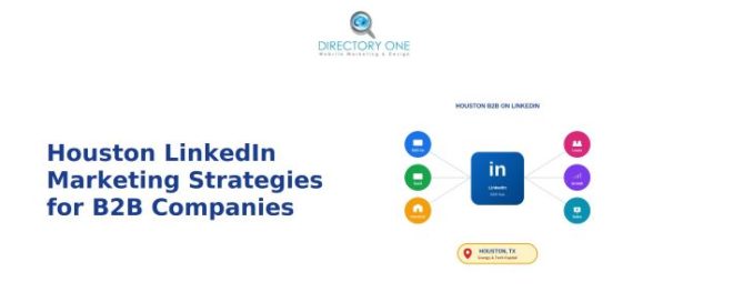 Houston LinkedIn Marketing Strategies for B2B Companies