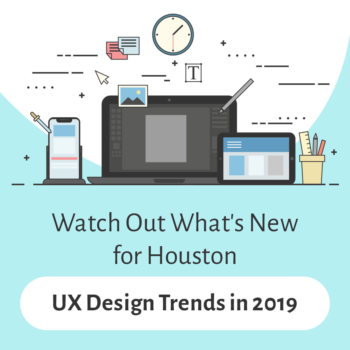 Houston UX Design Trends in 2019