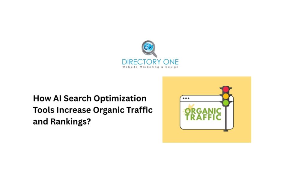 How AI Search Optimization Tools Increase Organic Traffic and Rankings?