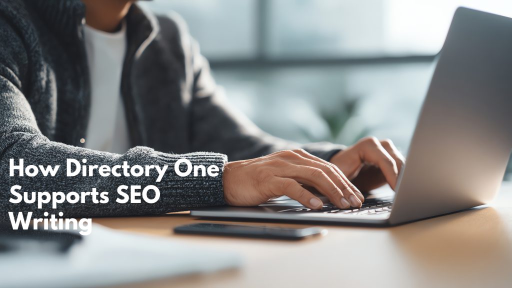 How Directory One Supports SEO Writing