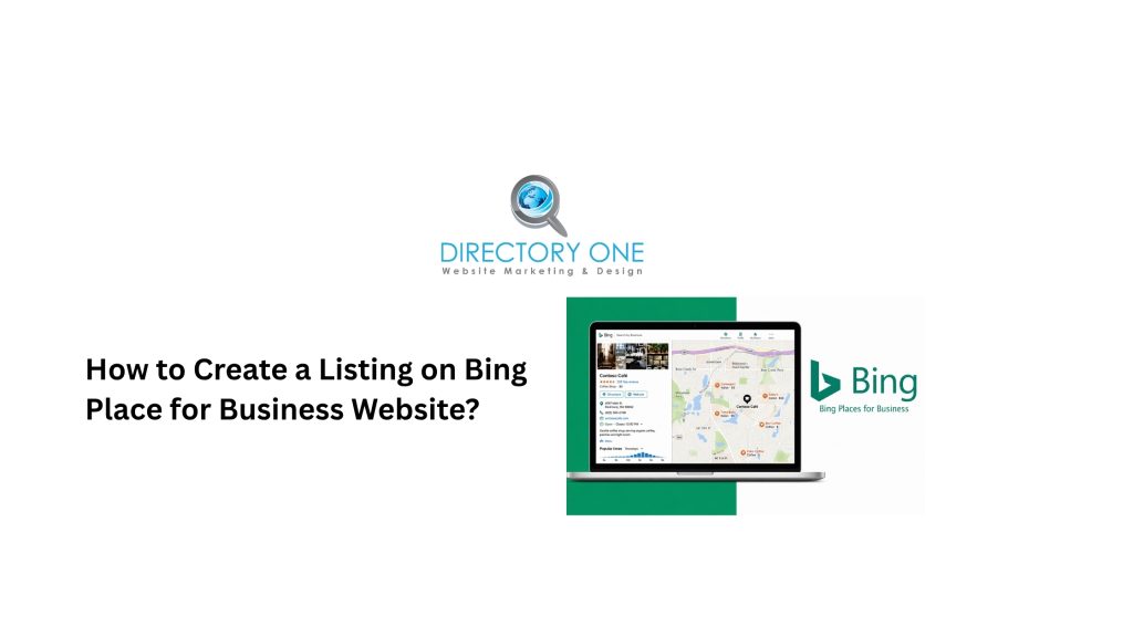 How to Create a Listing on Bing Place for Business Website?