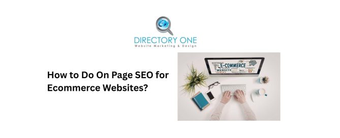 How to Do On Page SEO for Ecommerce Websites?