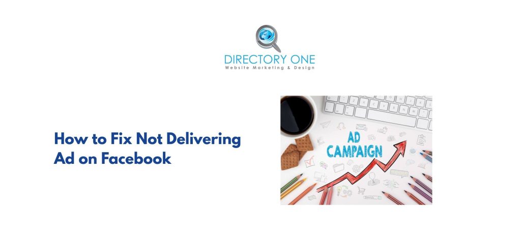 How to Fix Not Delivering Ad on Facebook?