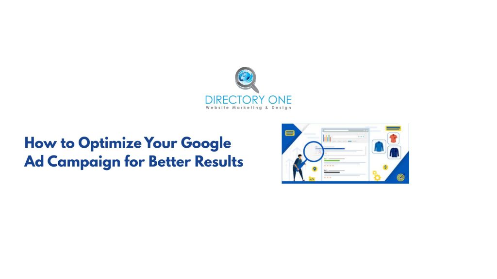 How to Optimize Your Google Ad Campaign for Better Results?