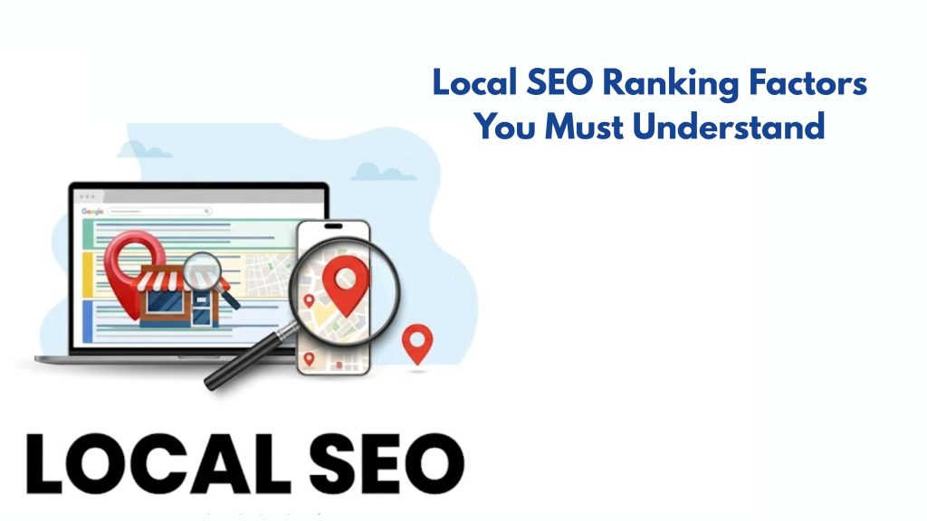 Local SEO Ranking Factors You Must Understand