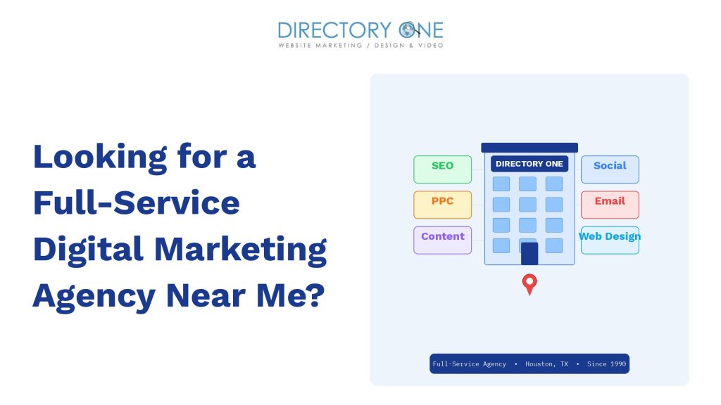 Looking for a Full-Service Digital Marketing Agency Near Me?