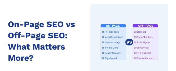 On-Page SEO vs Off-Page SEO: What Matters More?