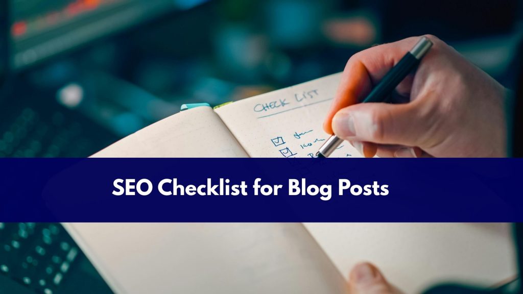 SEO Checklist for Blog Posts