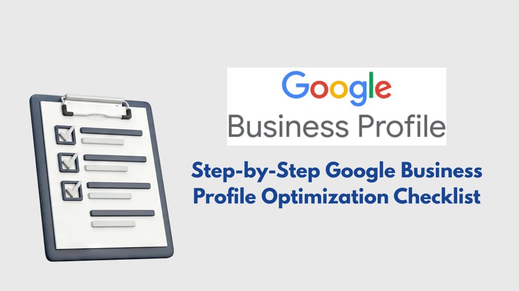 Step-by-Step Google Business Profile Optimization Checklist