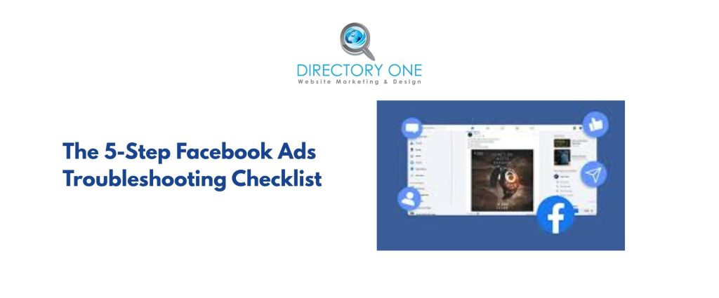 The 5-Step Facebook Ads Troubleshooting Checklist