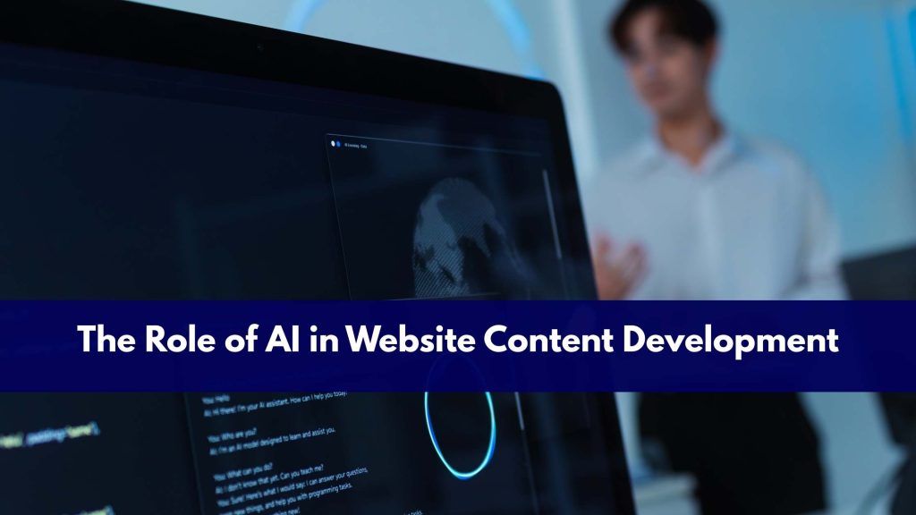 The Role of AI in Website Content Development