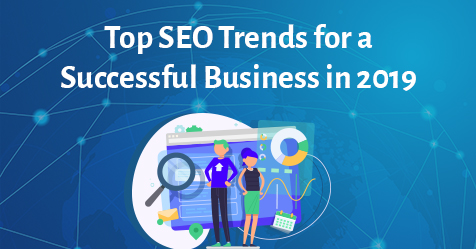 Top-SEO-Trends-for-a-Successful-Business-in-2019-Feature