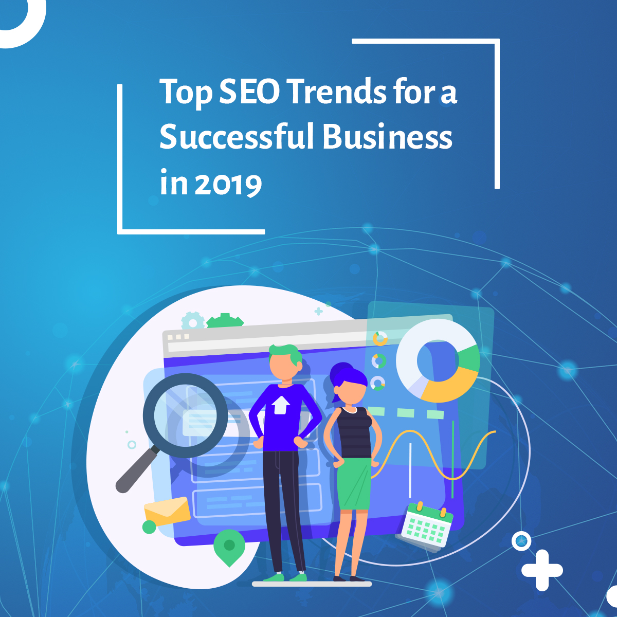 Top SEO Trends for a Successful Business in 2019