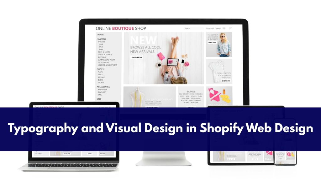 Typography and Visual Design in Shopify Web Design