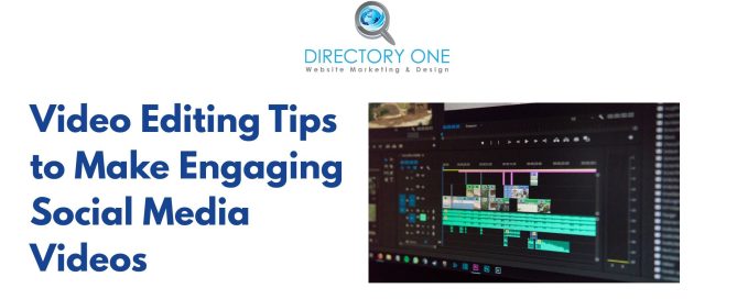 Video Editing Tips to Make Engaging Social Media Videos