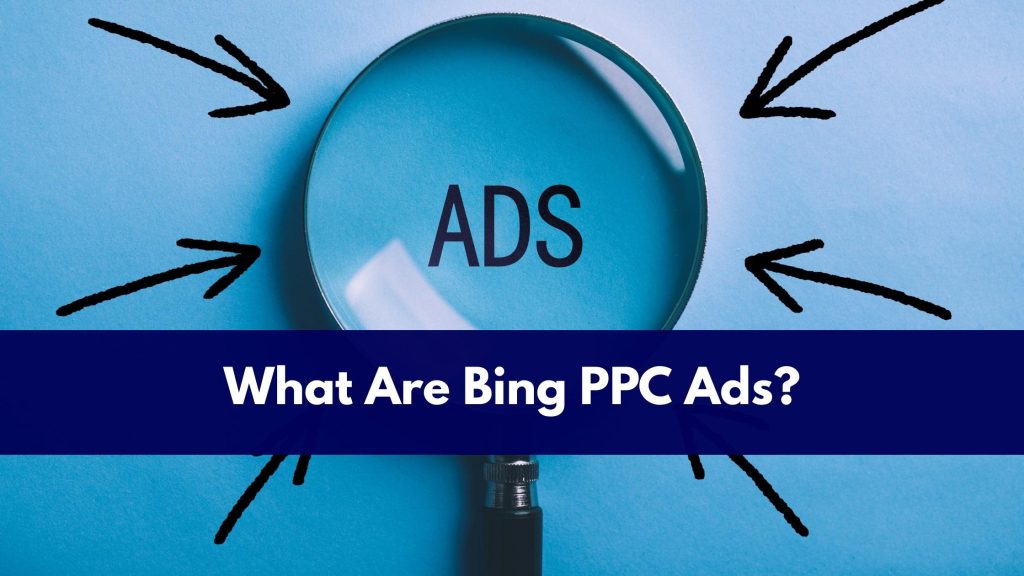 What Are Bing PPC Ads?