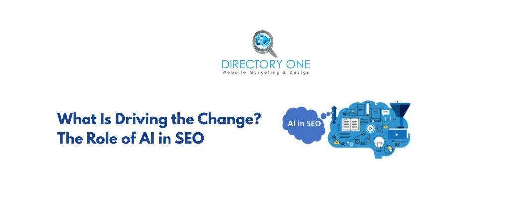 What Is Driving the Change? The Role of AI in SEO