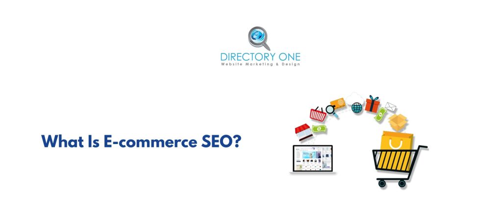 What Is E-commerce SEO?