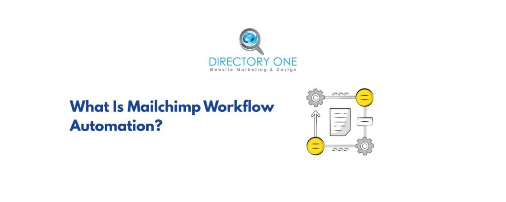 What Is Mailchimp Workflow Automation?