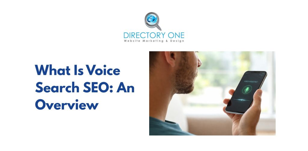What Is Voice Search SEO: An Overview