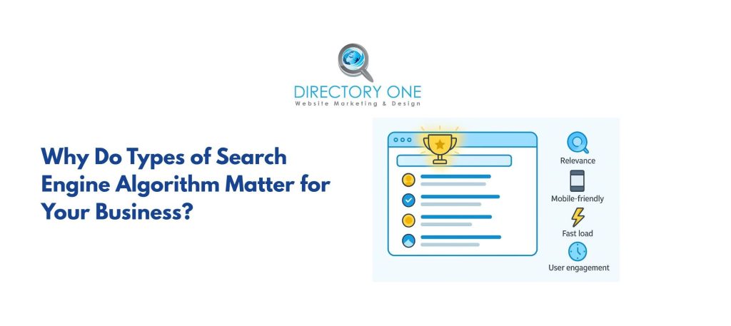 Why Do Types of Search Engine Algorithm Matter for Your Business?