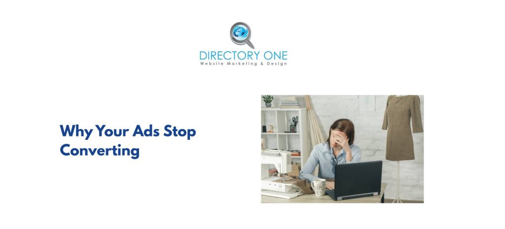 Why Your Ads Stop Converting?