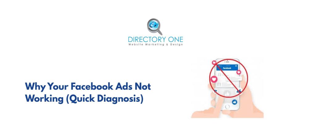 Why Your Facebook Ads Not Working? (Quick Diagnosis)