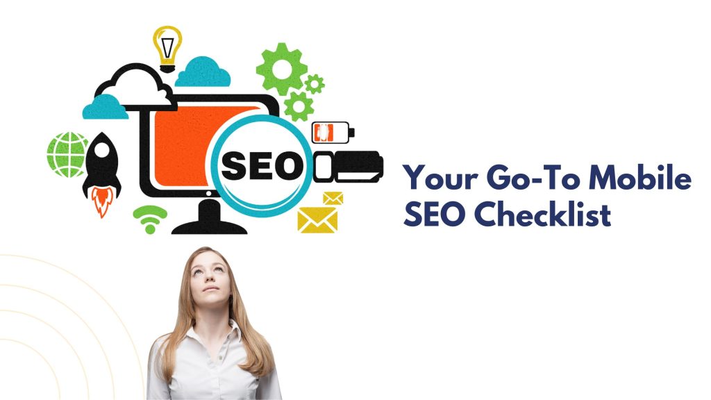 Your Go-To Mobile SEO Checklist